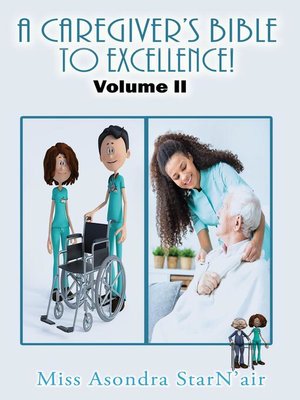 cover image of A Caregiver's Bible to Excellence! Volume 2
